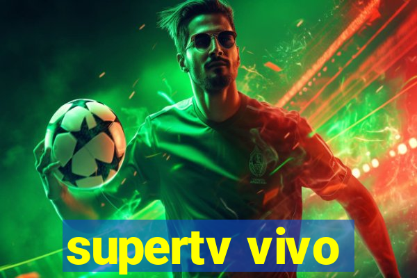 supertv vivo